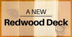 why choose redwood for your new deck?