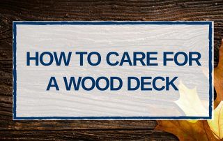 maintenance & care tips for a hardwood deck