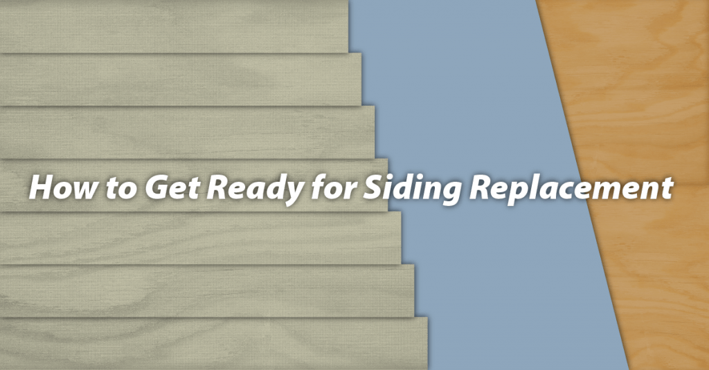 How to Get Ready for Siding Replacement
