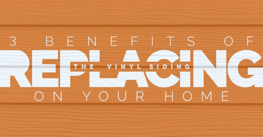 3 Benefits of Replacing the Vinyl Siding on Your Home