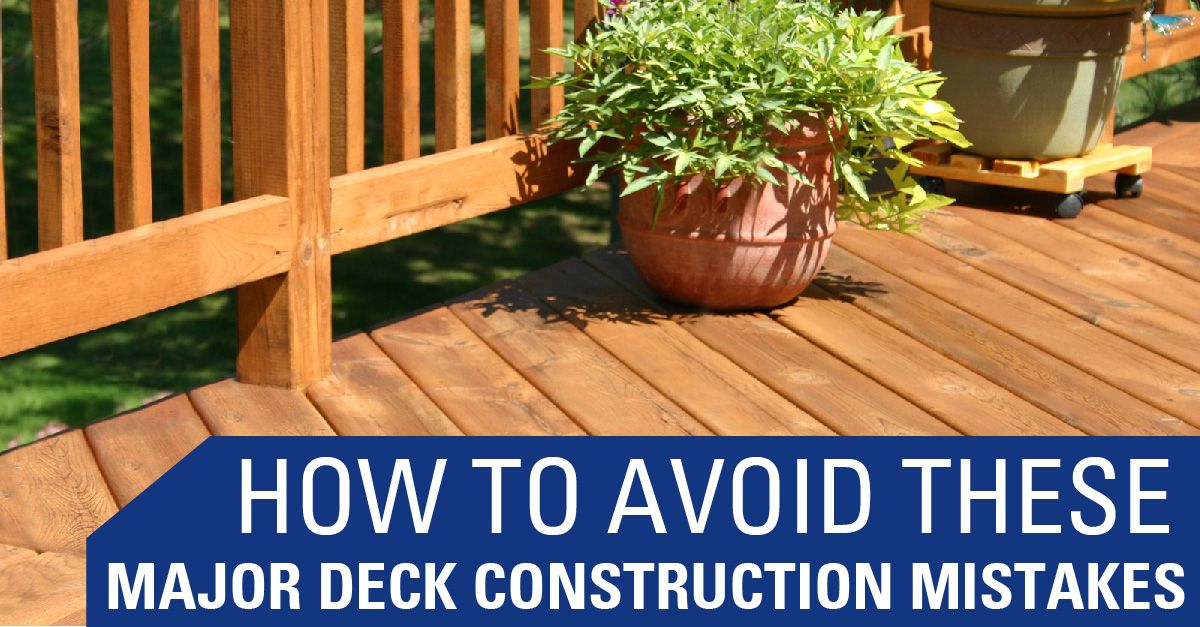 Avoid Deck Construction mistakes