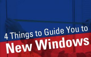 4 Things to Guide You to New Windows