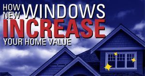 how new windows increase your home's value graphic