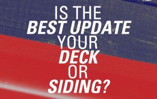 Is The Best Update Your Deck Or Siding?