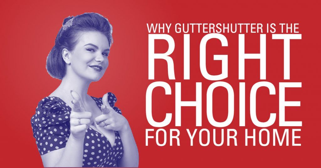 Why GutterShutter is the right choice for your home