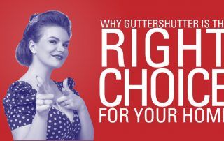 Why GutterShutter is the right choice for your home