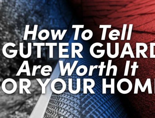 How To Tell If Are Gutter Guards Worth It For Your Home
