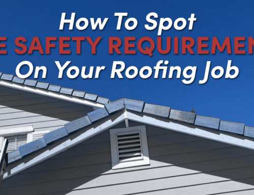 How To Spot The Safety Requirements On Your Roofing Job