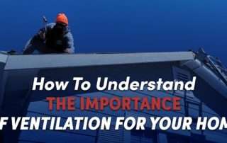 How To Understand The Importance Of Ventilation For Your Home
