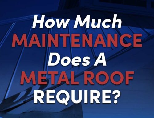 How Much Maintenance Does A Metal Roof Require?