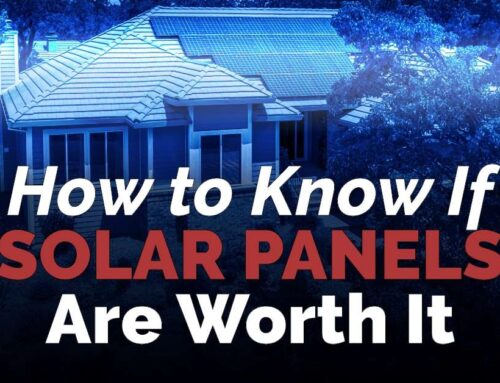 How to Know if Solar Panels are Worth It