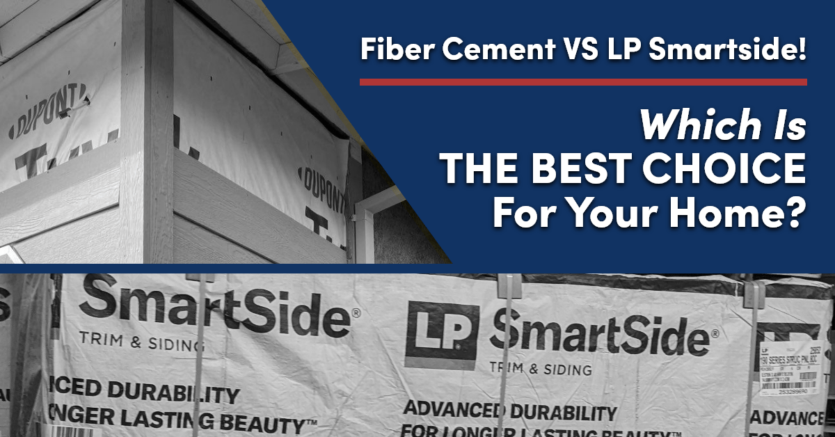 Fiber Cement Vs. LP Smartside: Which is the best choice for your home?