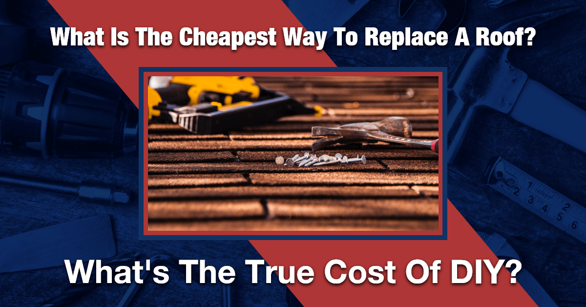 Hammer and nails sitting on shingles. What is the Cheapest Way to Replace a Roof? What's the True Cost of DIY?