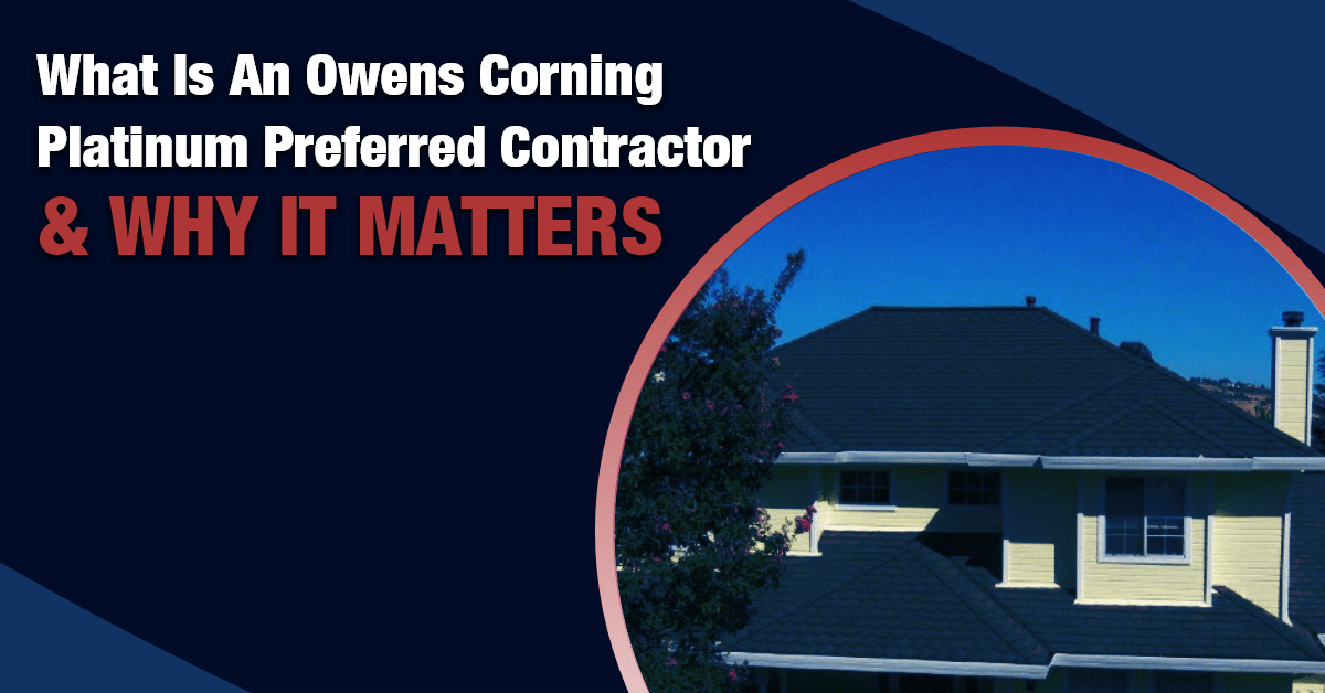 What is an Owens Corning Platinum Preferred Contractor and Why it Matters. A yellow two story house