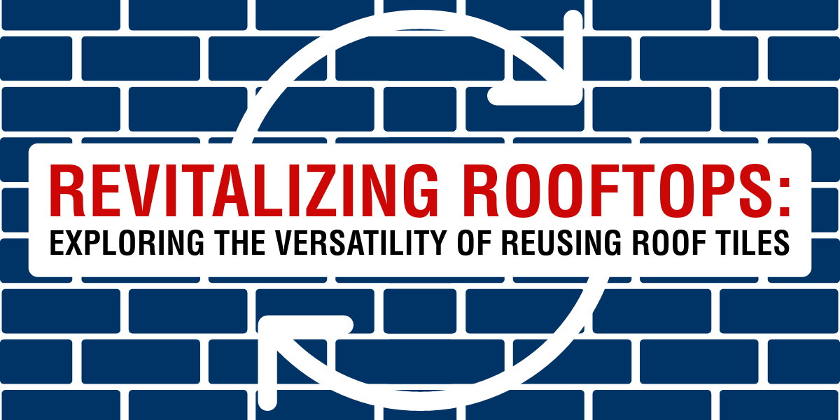 Revitalizing Rooftops: Exploring the Versatility of Re-Using Roof Tiles