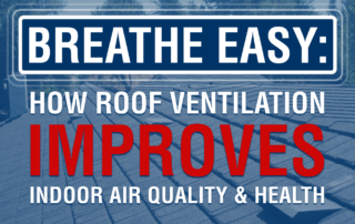 Breathe Easy: How Roof Ventilation Improves Indoor Air Quality and Health