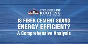 Is Fiber Cement Siding Energy Efficient? A Comprehensive Analysis