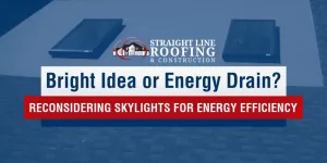 Bright Idea or Energy Drain? Reconsidering Skylights for Efficiency